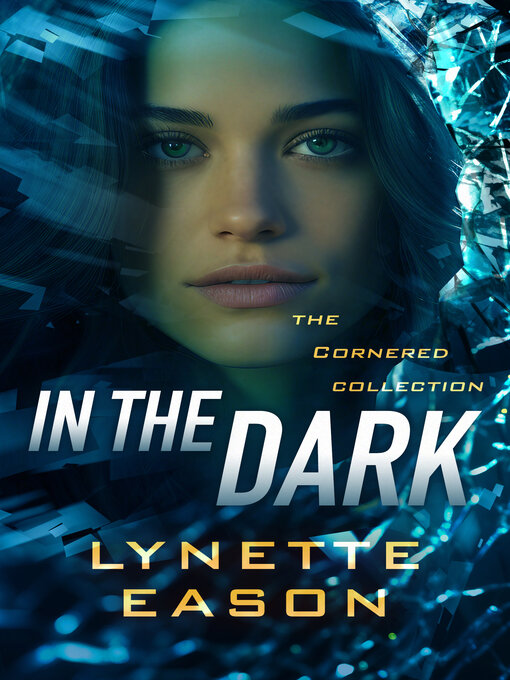 Title details for In the Dark by Lynette Eason - Wait list